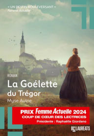 Title: La Goélette du Trégor - Coup de Coeur des Lectrices Prix Femme Actuelle 2024, Author: Myse Aulne