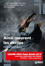 Title: Ainsi meurent les étoiles - Prix des Lectrices Prix Femme Actuelle 2019, Author: Marie Battinger