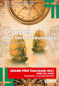 Title: Les Anges des terres sauvages - Grand prix du jury Femme Actuelle 2021, Author: Xavier Badefort