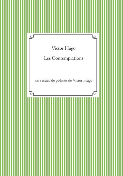 Les Contemplations: un recueil de poï¿½mes de Victor Hugo