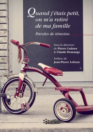 Title: Quand j'étais petit, on m'a retiré de ma famille, Author: Pierre Cadoux
