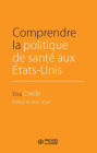 Comprendre la politique de santé aux États-Unis