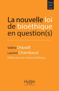 Title: La nouvelle loi de bioéthique en question(s), Author: Laurent Chambaud