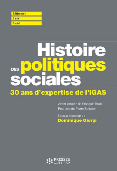 Histoire des politiques sociales: 30 ans d'expertise de l'IGAS