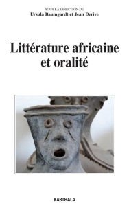 Title: Littérature africaine et oralité, Author: Ursula Baumgardt