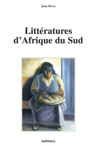 Title: Littératures d'Afrique du Sud, Author: Jean Sevry