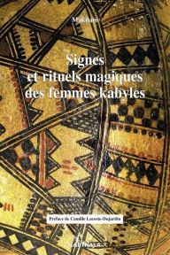Title: Signes et rituels des femmes kabyles, Author: Makilam
