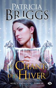Title: Mercy Thompson, T14 : Le Chant de l'hiver, Author: Patricia Briggs