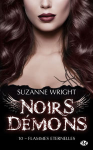 Title: Noirs démons, T10 : Flammes éternelles, Author: Suzanne Wright