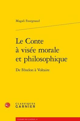 Le Conte a visee morale et philosophique: De Fenelon a Voltaire