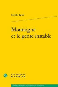 Title: Montaigne et le genre instable, Author: Isabelle Krier