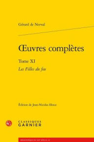 Title: Les Filles du feu, Author: Gérard de Nerval