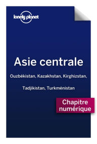 Title: Asie Centrale - Kazakhstan, Author: Lonely Planet