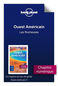 Title: Ouest Américain - Les Rocheuses, Author: Lonely Planet