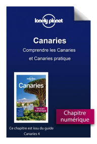 Title: Canaries - Comprendre les Canaries et Canaries pratique, Author: Lonely planet fr
