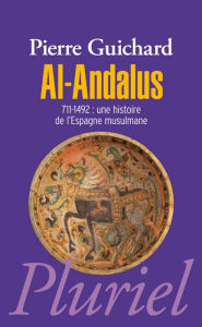 Title: Al-Andalus, Author: Pierre Guichard