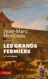 Title: Les grands fermiers, Author: Jean-Marc Moriceau