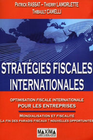 Title: Stratégie fiscale internationale - 4e éd., Author: Patrick Rassat