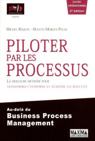 Title: Piloter par les processus - 2e éd., Author: Michel Raquin