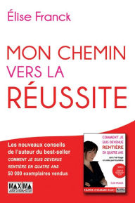 Title: Mon chemin vers la réussite, Author: Elise Franck