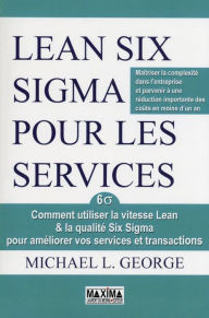 Title: Lean six sigma pour les services NP, Author: Michael George