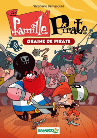 Title: Famille Pirate Bamboo Poche T2: Graine de pirate, Author: Stéphane Bernasconi