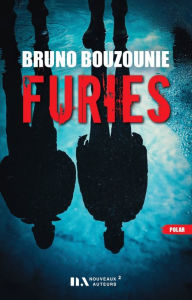 Title: Furies, Author: Bruno Bouzounie