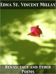 Renascence and Other Poems