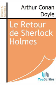 Title: Le Retour de Sherlock Holmes, Author: Arthur Conan Doyle