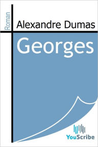 Title: Georges, Author: Alexandre Dumas