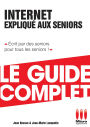Internet Expliqué Aux Séniors Guide Complet