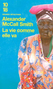 Title: La vie comme elle va, Author: Alexander McCall Smith