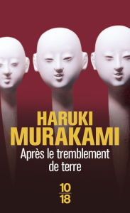Title: Après le tremblement de terre, Author: Haruki Murakami