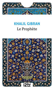 Title: Le prophète, Author: Kahlil Gibran