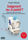 Saignant ou à point ? - Histoires crues mais tendres d'un médecin urgentiste dans son ambulance