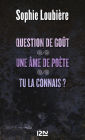 Question de goût suivie de Une âme de poète et Tu la connais ?