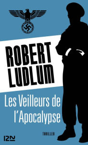 Title: Les Veilleurs de l'Apocalypse, Author: Robert Ludlum
