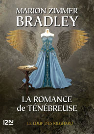Title: La Romance de Ténébreuse tome 4, Author: Marion Zimmer Bradley