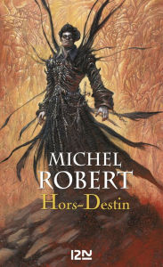 Title: L'Ange du Chaos - tome 4 : Hors-Destin, Author: Michel Robert