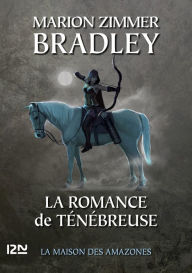 Title: La Romance de Ténébreuse tome 8, Author: Marion Zimmer Bradley
