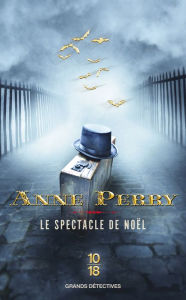 Title: Le spectacle de Noël, Author: Anne Perry