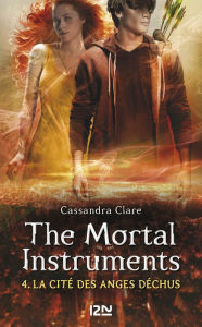 Title: The Mortal Instruments - tome 4, Author: Cassandra Clare