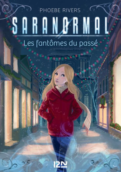 Saranormal - tome 04 : Les fantômes du passé