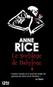 Title: Le sortilège de Babylone (Servant of the Bones), Author: Anne Rice