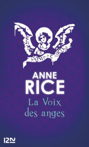 Title: La voix des anges, Author: Anne Rice