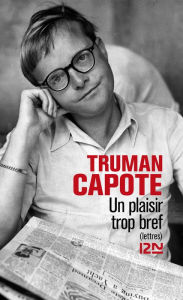Title: Un plaisir trop bref, Author: Truman Capote