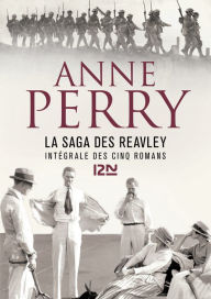 Title: La saga des Reavley - intégrale, Author: Anne Perry