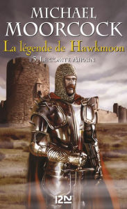 Title: La légende de Hawkmoon - tome 5, Author: Michael Moorcock