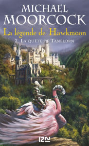 Title: La légende de Hawkmoon - tome 7, Author: Michael Moorcock