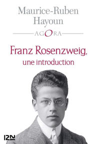 Title: Franz Rosenzweig, une introduction, Author: Maurice-Ruben Hayoun